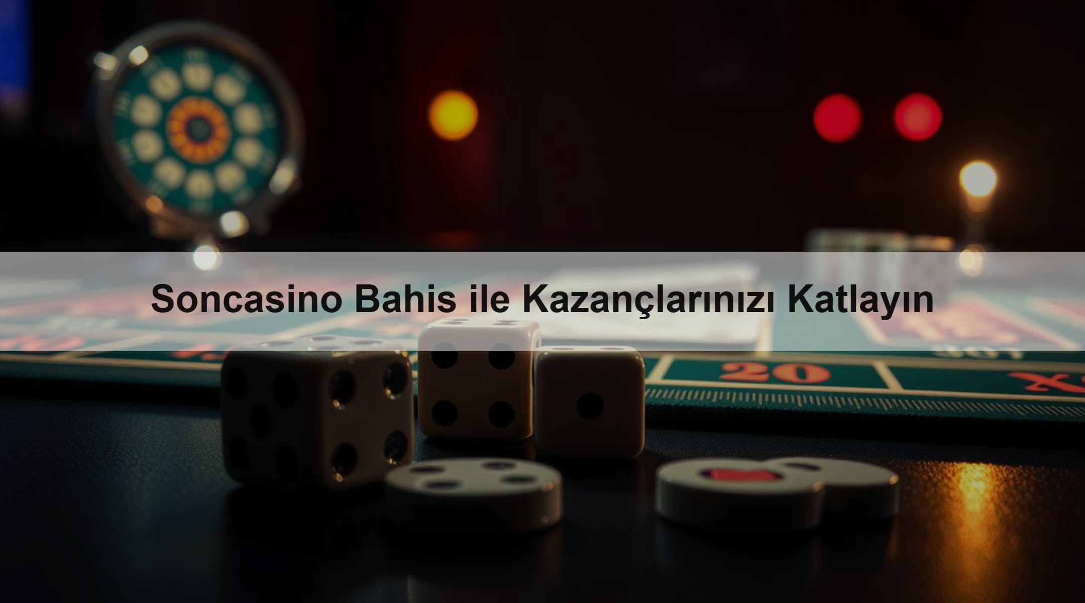 Soncasino Bahis ile Kazançlarınızı Katlayın 1 Soncasino Bahis ile Kazançlarınızı Katlayın